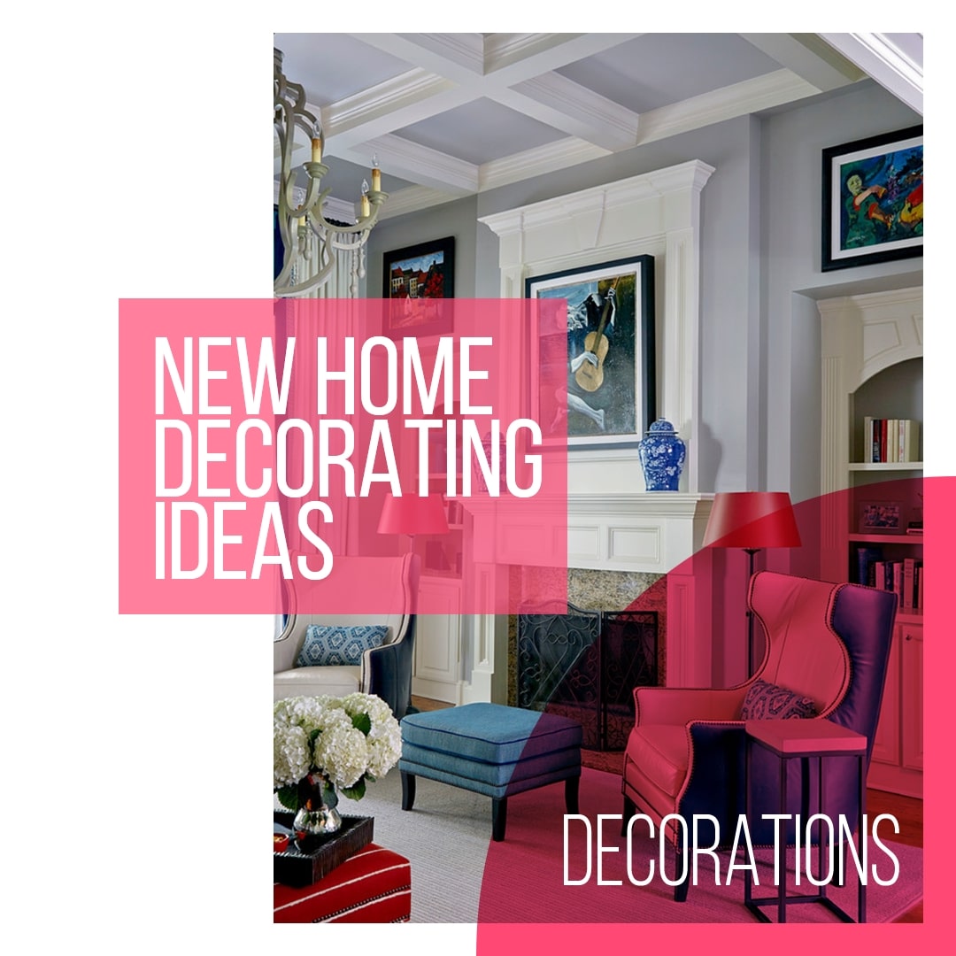 how to decorate a new house