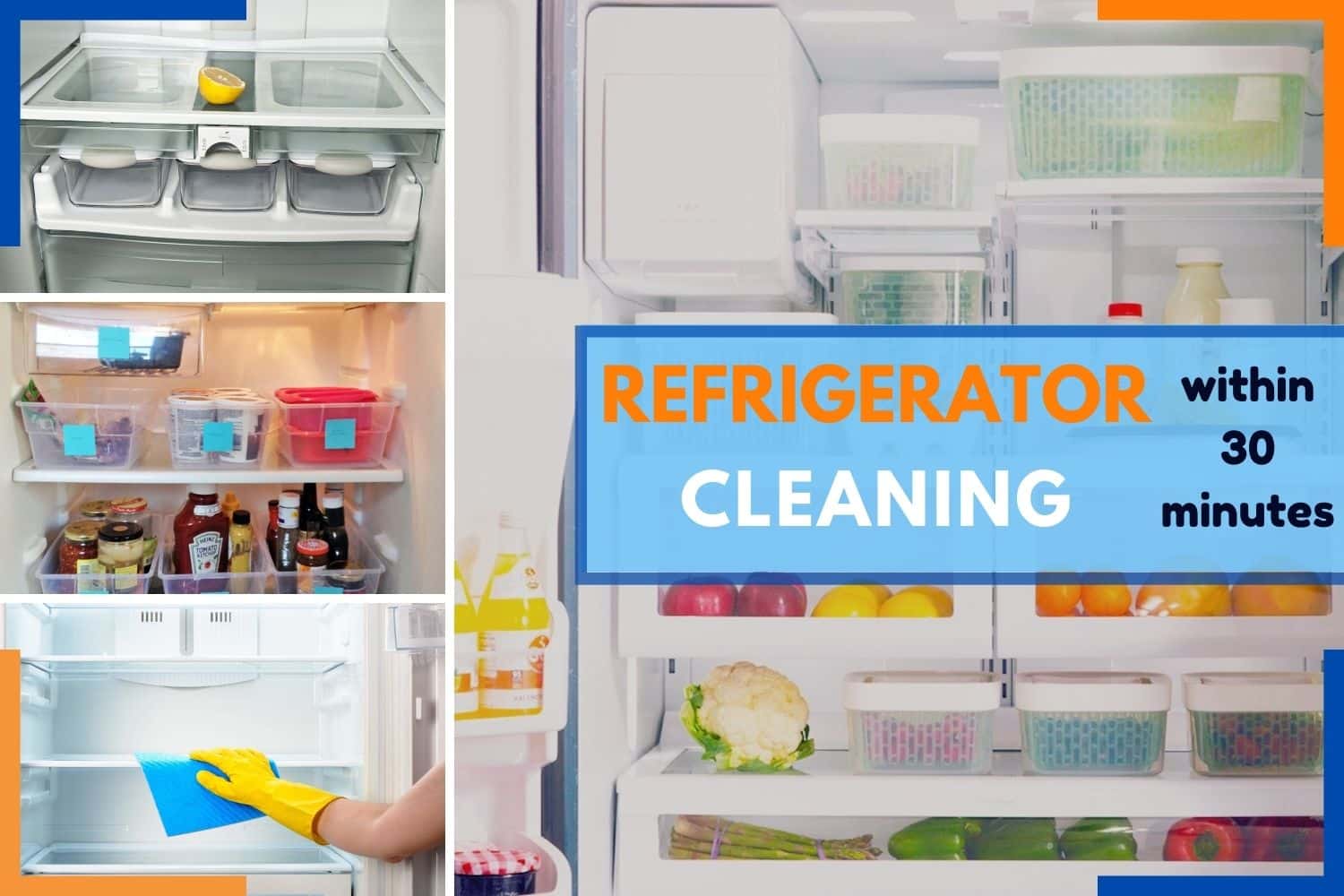 Step-by-step on Refrigerator Cleaning within 30 Minutes or Less
