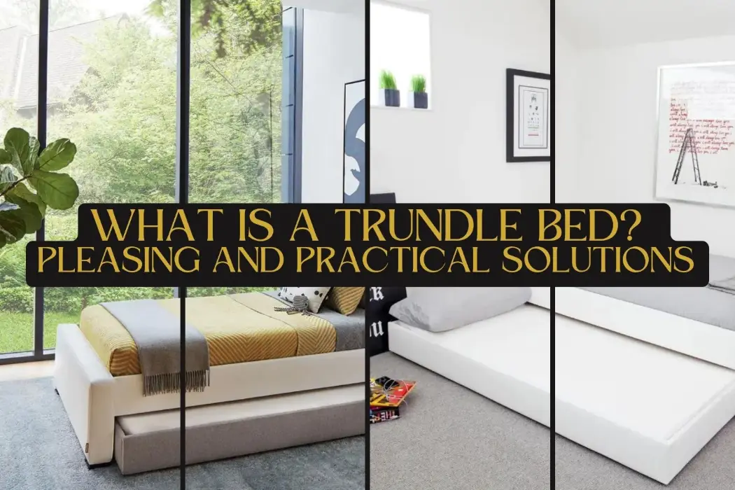 What Is A Trundle Bed? Pleasing And Practical Solutions - Home Decor