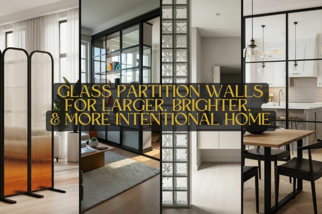 45 Glass Partition Walls for Larger, Brighter, & More Intentional Home